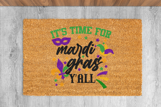 "It's Time for Mardi Gras Ya'll" Custom Door Mat
