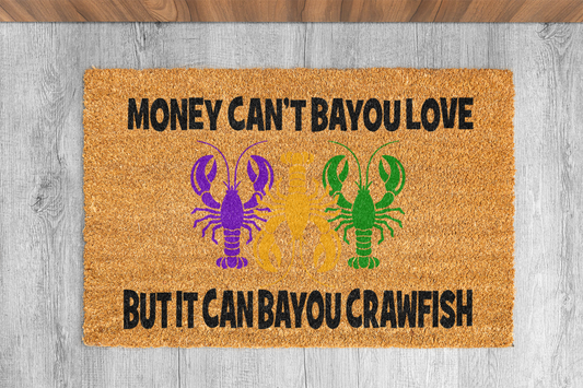 "Money Can't Bayou" Custom Door Mat